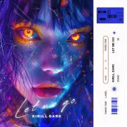 Kirill Dark - Let Me Go