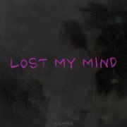 Alex Menco - Lost My Mind