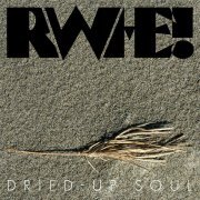 rwhe - Dried-up Soul