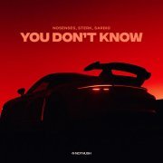 NOSENSES, SARDIO, Sterk - You Don't Know