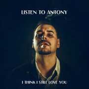 Listen to Antony - Party Never Ends