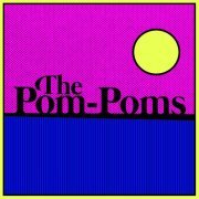The Pom-Poms - Full Circle