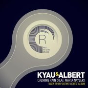 Kyau & Albert, Maria Nayler - Calming Rain