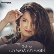 Gulinur - Suymasa suymasin