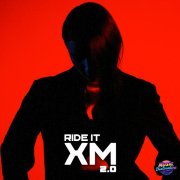 Xm - Ride It 2.0 (Speed Version)