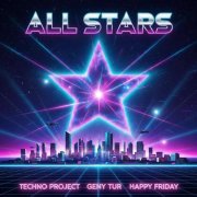 Techno Project, Geny Tur, Happy Friday - All Stars