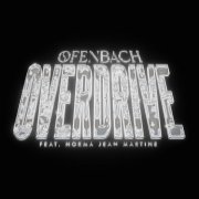 Ofenbach, Norma Jean Martine - Overdrive (feat. Norma Jean Martine) [Sped Up]