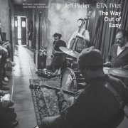 Jeff Parker, ETA IVtet, Anna Butterss, Jay Bellerose, Josh Johnson - Easy Way Out