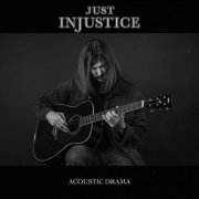 Just Injustice - Storm (Acoustic Version)