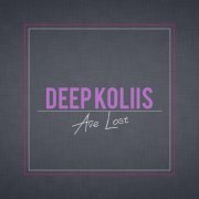 Deep koliis - Ave Lost