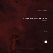 Johann Pachelbel, Ralph Looij - Toccata in E Minor, P. 462
