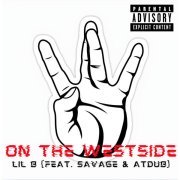 Lil-Brawler , Savage, AtDub - On the Westside (feat. Savage & AtDub)