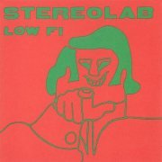 Stereolab - Low Fi (2022 Remaster)