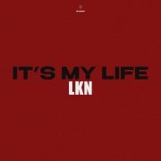 Lkn - It's My Life