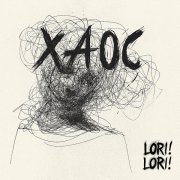 Lori! Lori! - Хаос