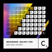 Mosimann, Walshy Fire - Bad Man Sound