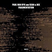 Paul van Dyk, Sean & Dee - Fragmentation (Extended)