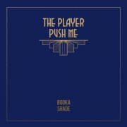 Booka Shade - The Player