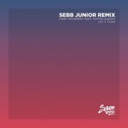 Kinky Movement, Sebb Junior - Let It Flow (Sebb Junior Remix)