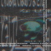 Romantica, dj semaha - FRUSTRATION