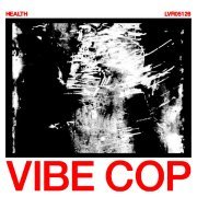 HEALTH - VIBE COP