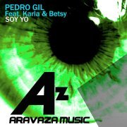 Pedro Gil, Karla, Betsy - Soy Yo (feat. Karla & Betsy) (Original Extended)