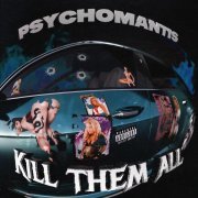 PSYCHOMANTIS - KILL THEM ALL
