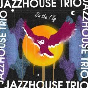 Jazzhouse Trio - Sky Walker (Live)