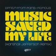Dimitri from Paris, Fiorious - Music Saved My Life (Marshall Jefferson Extended Remix)