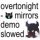 overtonight - mirrors demo